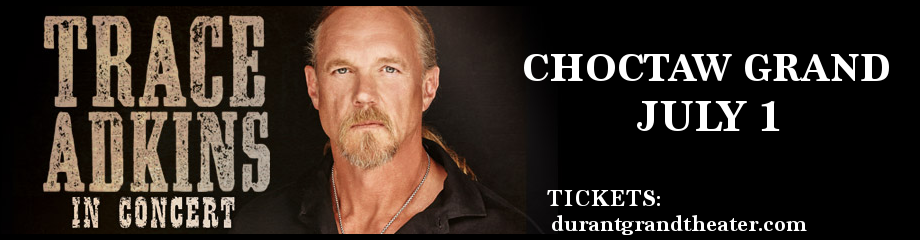 Trace Adkins at Choctaw Grand Theater