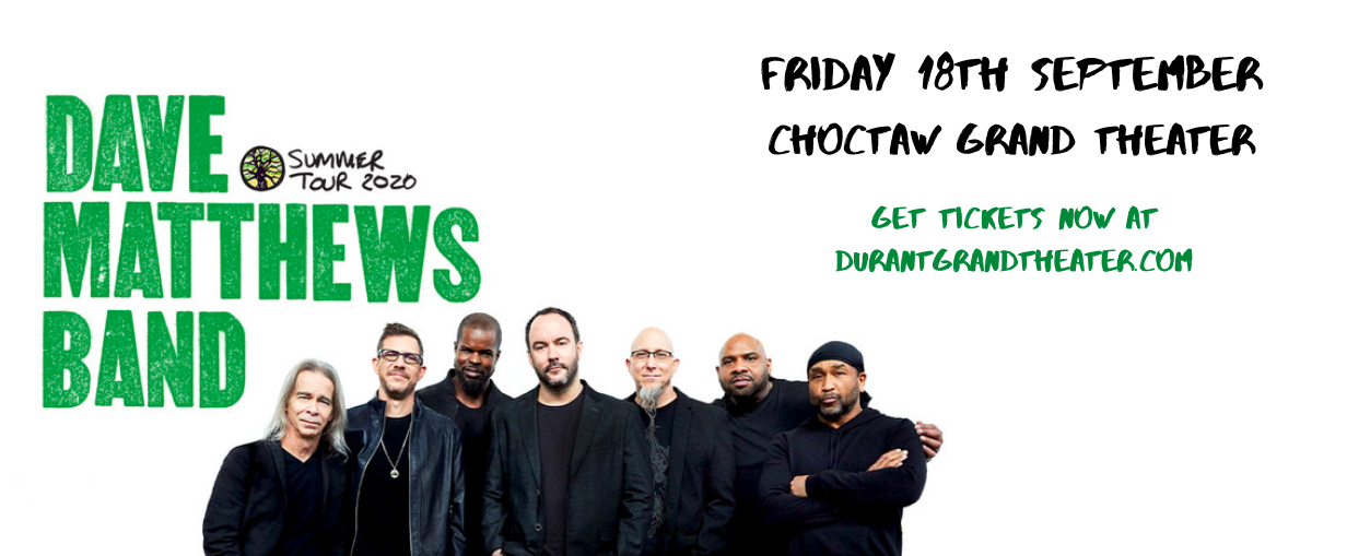 Dave Matthews Band at Choctaw Grand Theater tickets Dave Matthews Band at Choctaw Grand Theater