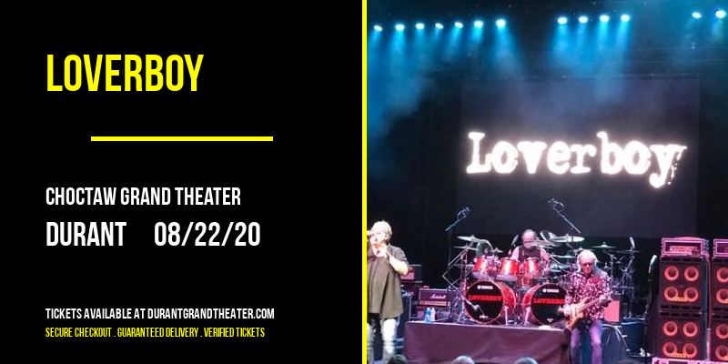 Loverboy at Choctaw Grand Theater tickets Loverboy at Choctaw Grand Theater