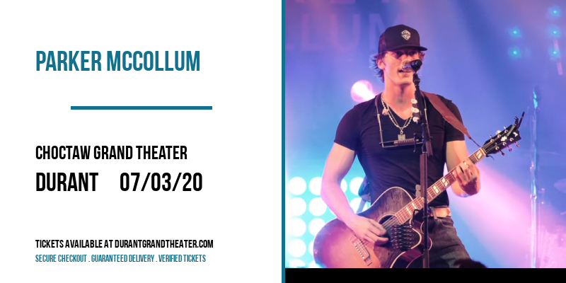 Parker McCollum at Choctaw Grand Theater tickets Parker McCollum at Choctaw Grand Theater