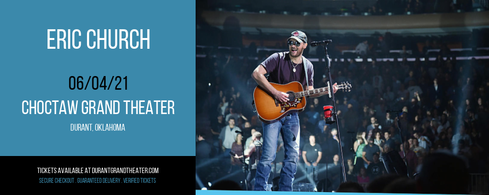 Eric Church at Choctaw Grand Theater tickets Eric Church at Choctaw Grand Theater
