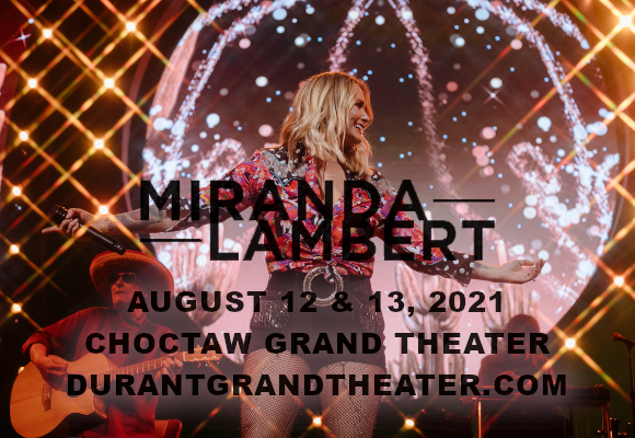 Miranda Lambert at Choctaw Grand Theater