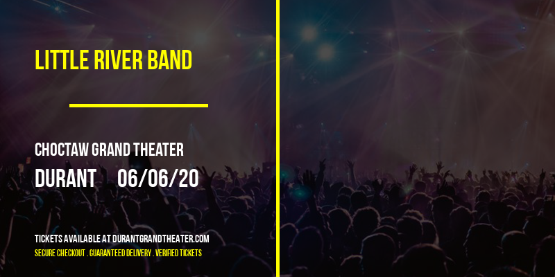 Little River Band [CANCELLED] at Choctaw Grand Theater
