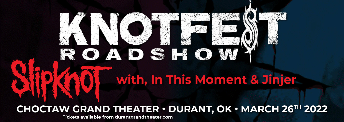 Knotfest Roadshow 2022: Slipknot, In This Moment & Jinjer at Choctaw Grand Theater
