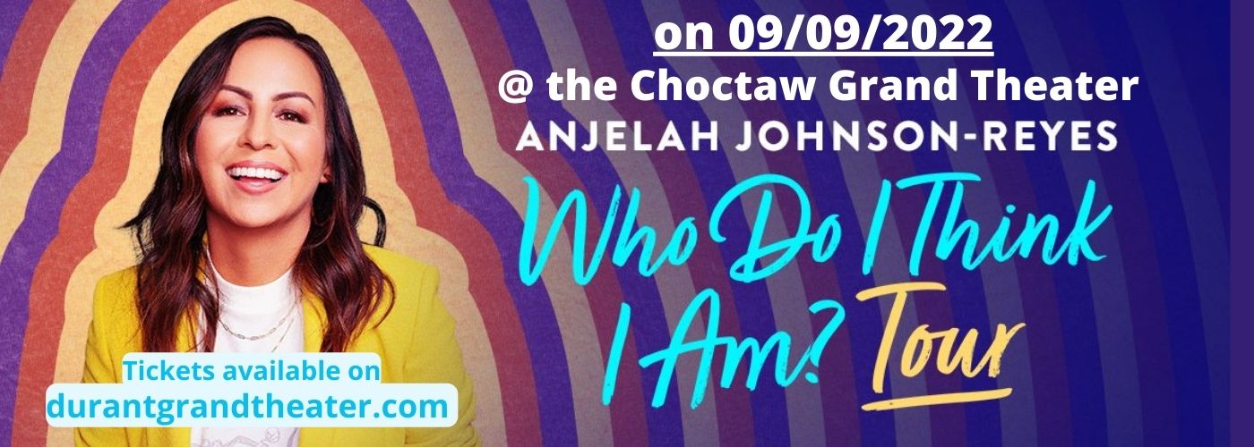 Anjelah Johnson-Reyes at Choctaw Grand Theater tickets Anjelah Johnson-Reyes at Choctaw Grand Theater