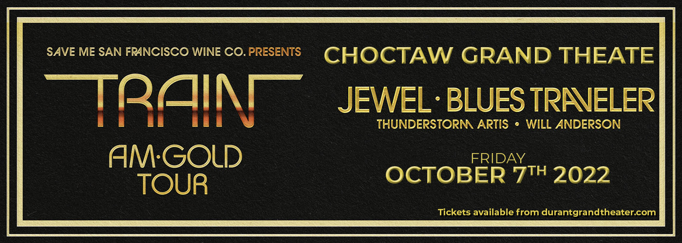 Train: AM Gold Tour at Choctaw Grand Theater