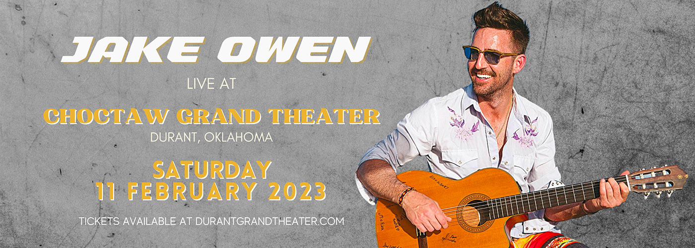 Jake Owen at Choctaw Grand Theater