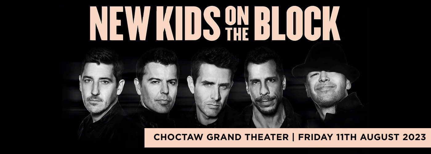 New Kids On The Block at Choctaw Grand Theater