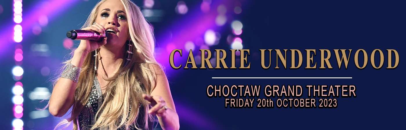 Carrie Underwood at Choctaw Grand Theater