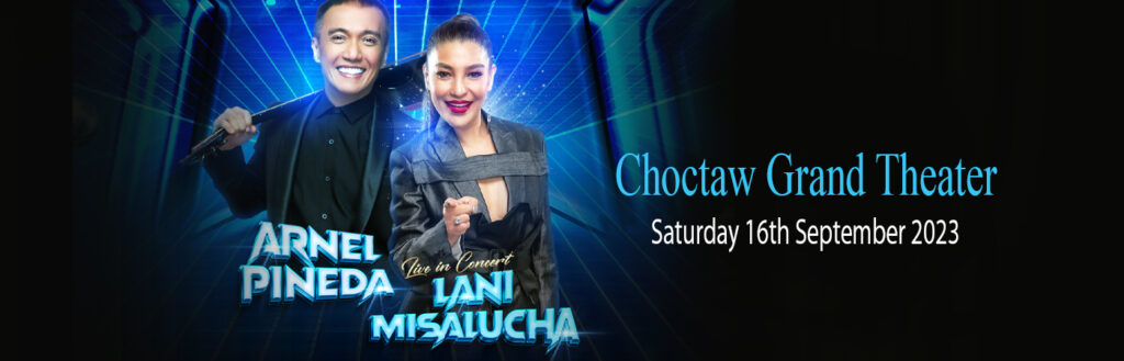 Arnel Pineda & Lani Misalucha [CANCELLED] at Choctaw Casino & Resort