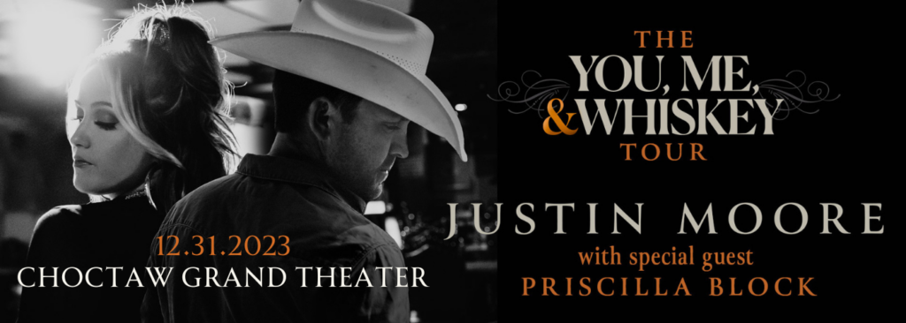 Justin Moore & Priscilla Block at Choctaw Casino & Resort