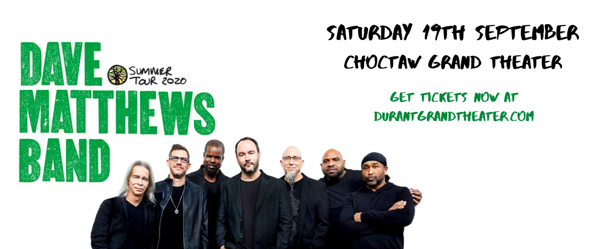 Dave Matthews Band at Choctaw Grand Theater tickets Dave Matthews Band at Choctaw Grand Theater