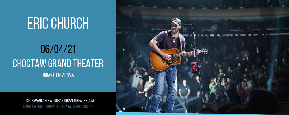 Eric Church [CANCELLED] at Choctaw Grand Theater