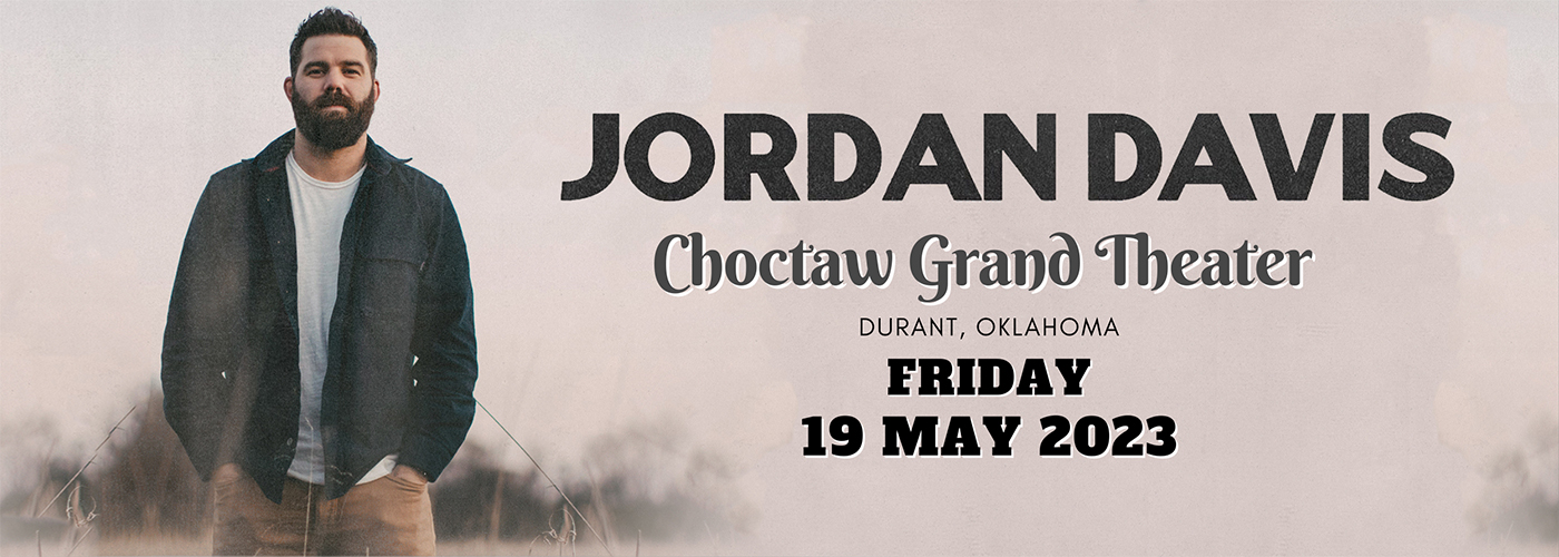 Jordan Davis at Choctaw Grand Theater