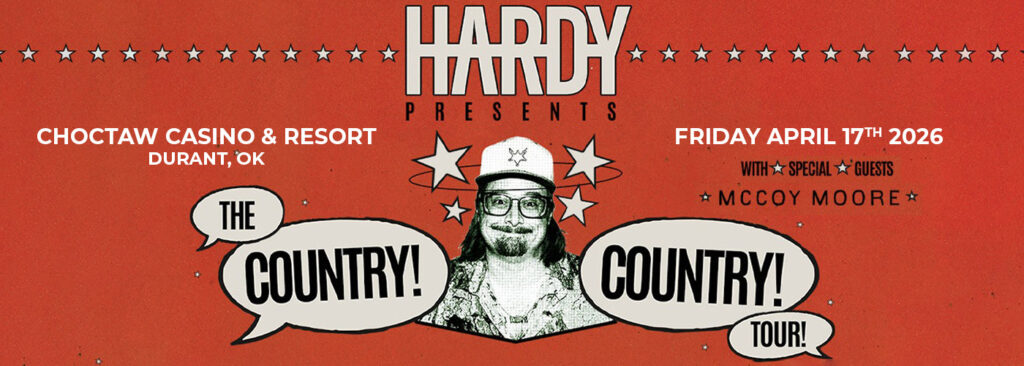 Hardy at Choctaw Casino & Resort