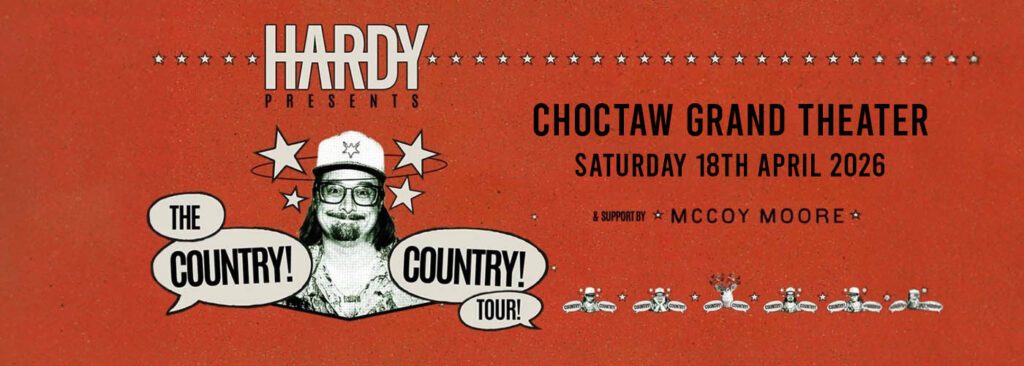 Hardy at Choctaw Casino & Resort